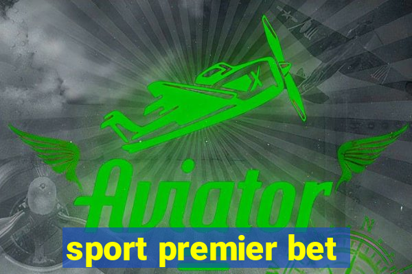 sport premier bet