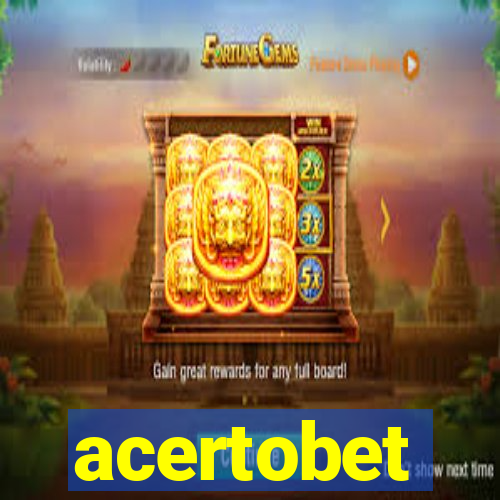 acertobet