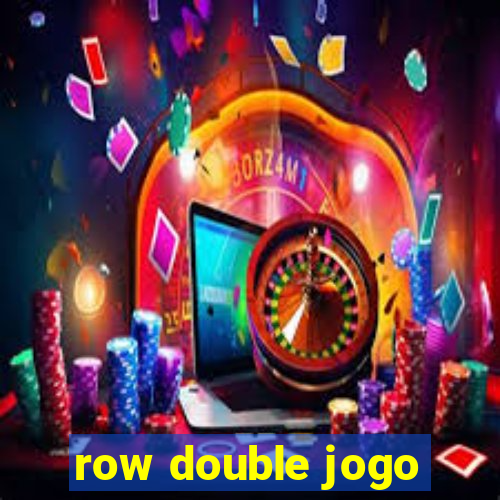 row double jogo