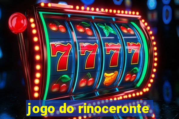 jogo do rinoceronte