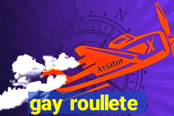 gay roullete