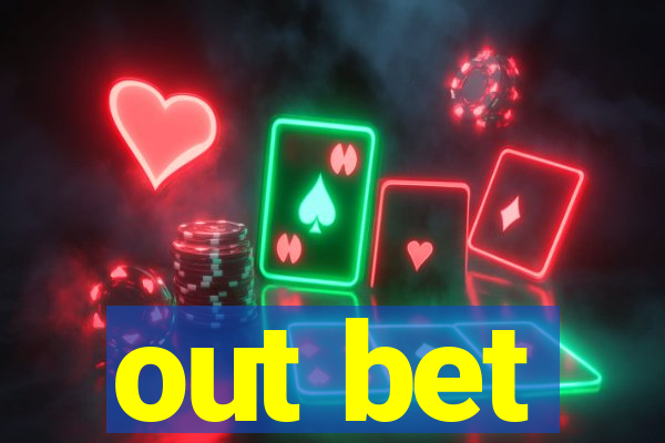 out bet