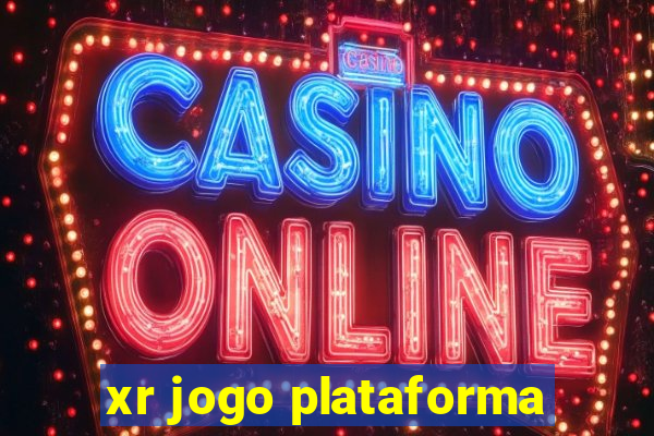 xr jogo plataforma