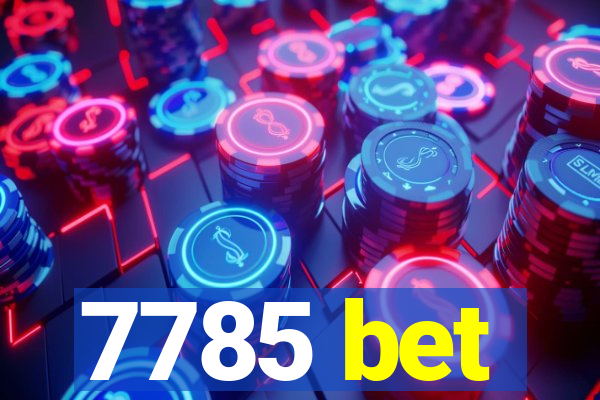 7785 bet