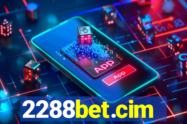 2288bet.cim