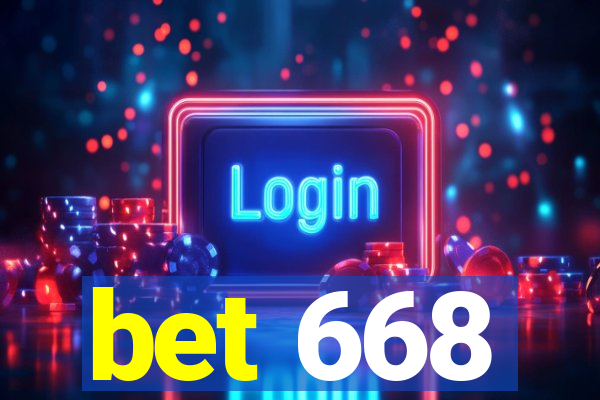 bet 668