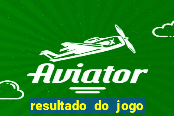 resultado do jogo da sertaneja de hoje