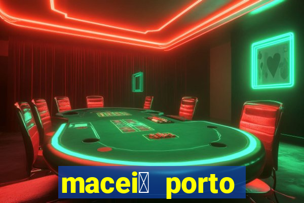 macei贸 porto seguro dist芒ncia