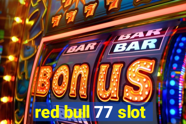 red bull 77 slot