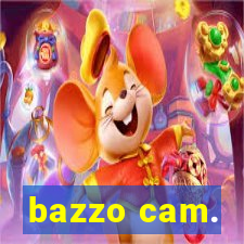 bazzo cam.