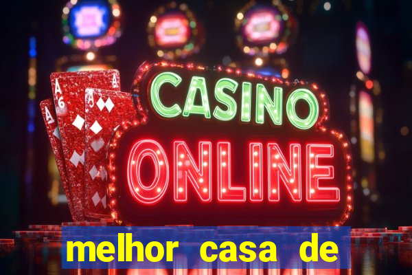 melhor casa de aposta para jogar fortune tiger