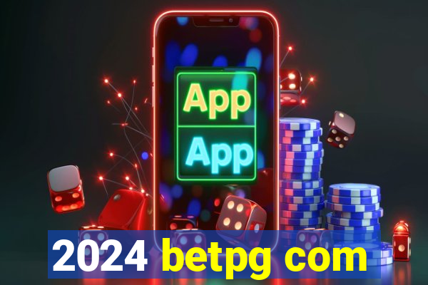 2024 betpg com