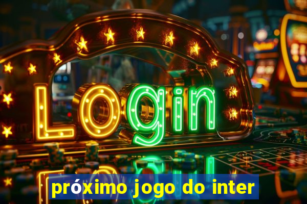 próximo jogo do inter