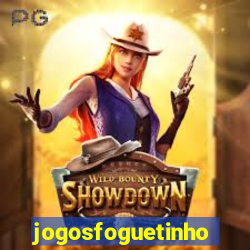 jogosfoguetinho