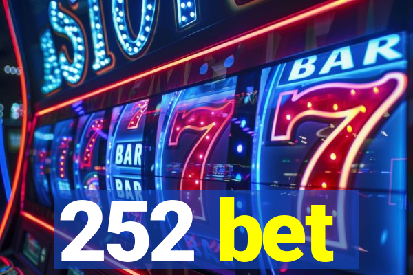 252 bet