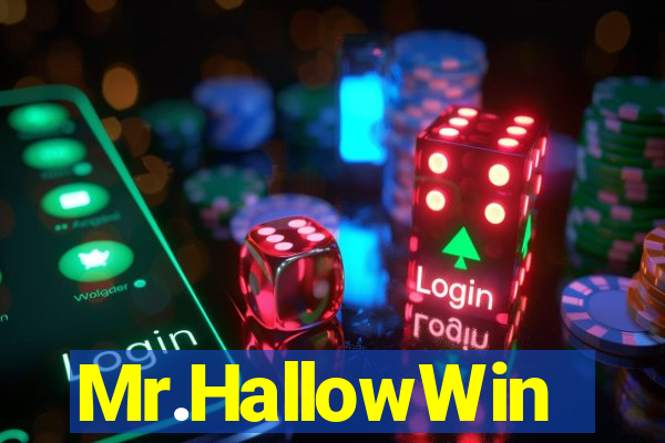 Mr.HallowWin