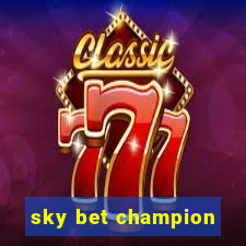 sky bet champion