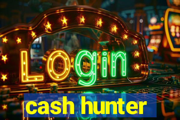 cash hunter