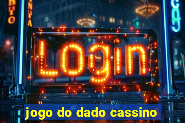 jogo do dado cassino