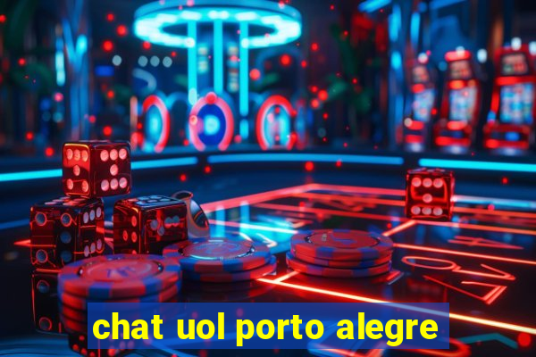 chat uol porto alegre