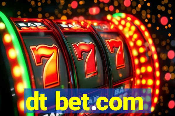 dt bet.com