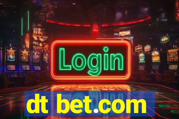 dt bet.com