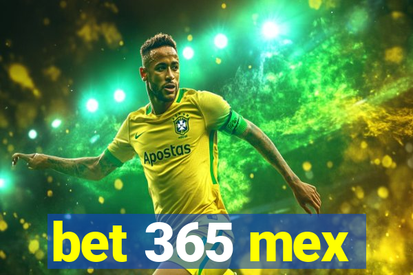 bet 365 mex