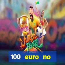 100 euro no deposit bonus casino