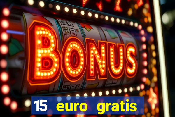 15 euro gratis casino deutschland