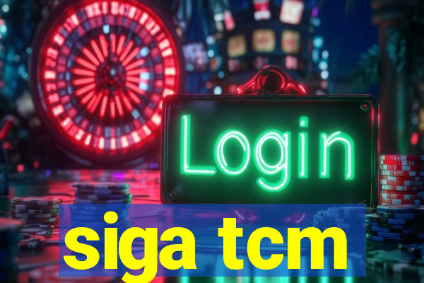 siga tcm