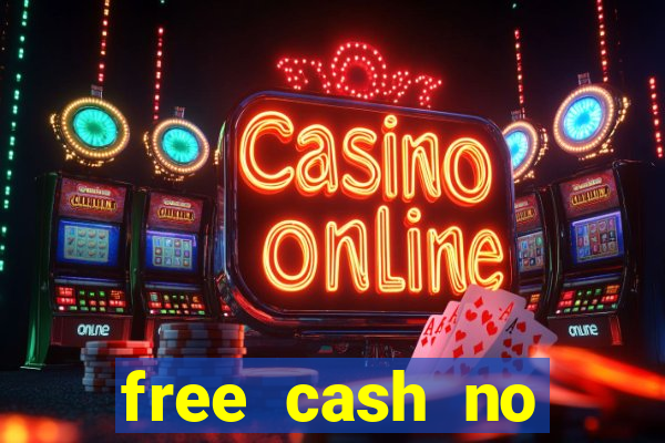 free cash no deposit casino