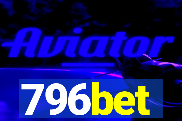 796bet