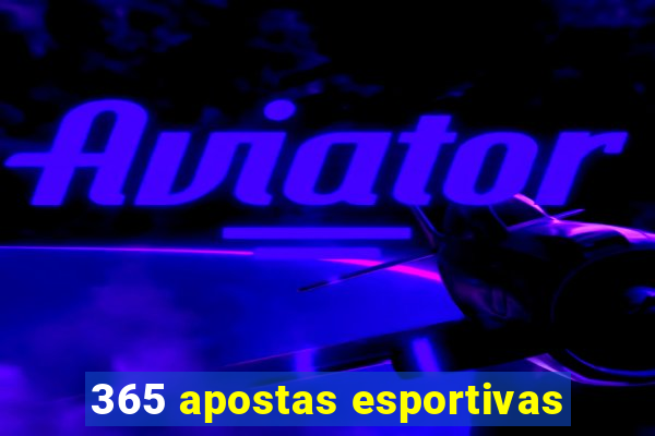 365 apostas esportivas