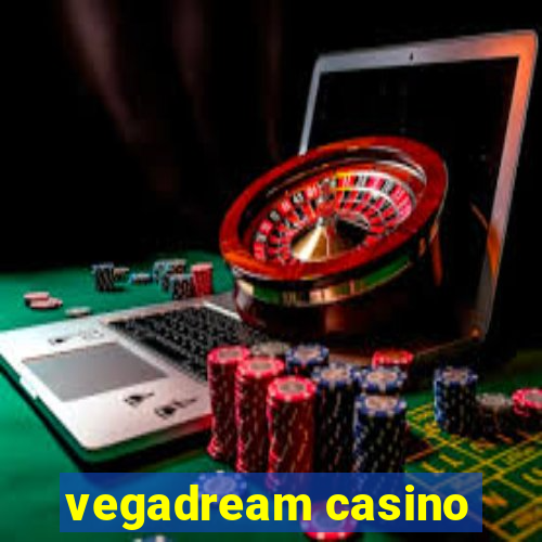 vegadream casino