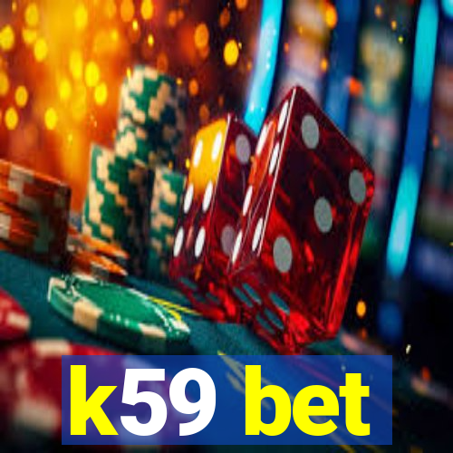 k59 bet