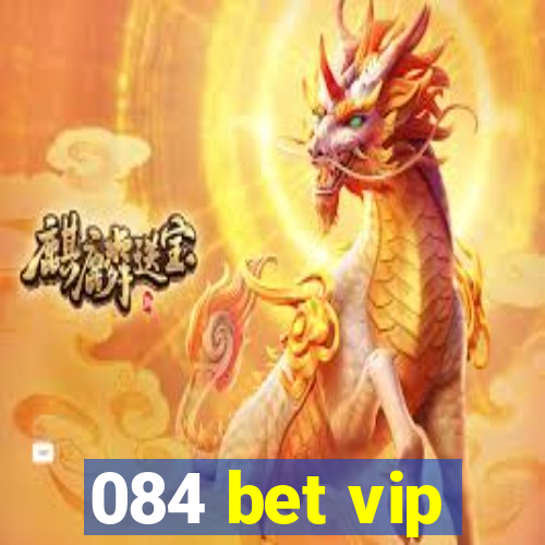 084 bet vip