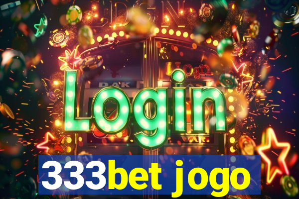 333bet jogo