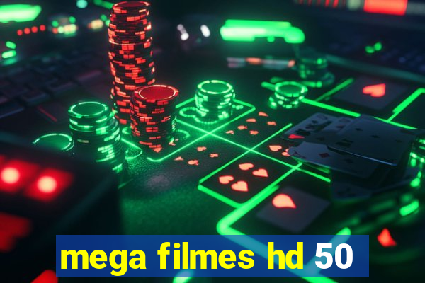 mega filmes hd 50