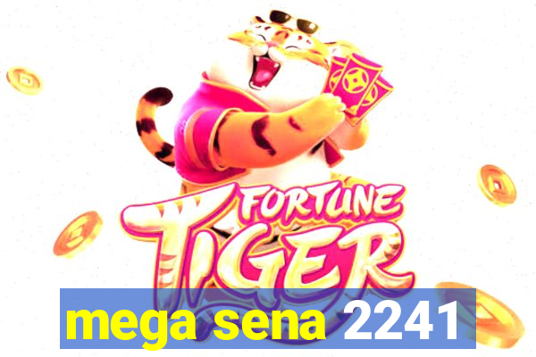 mega sena 2241