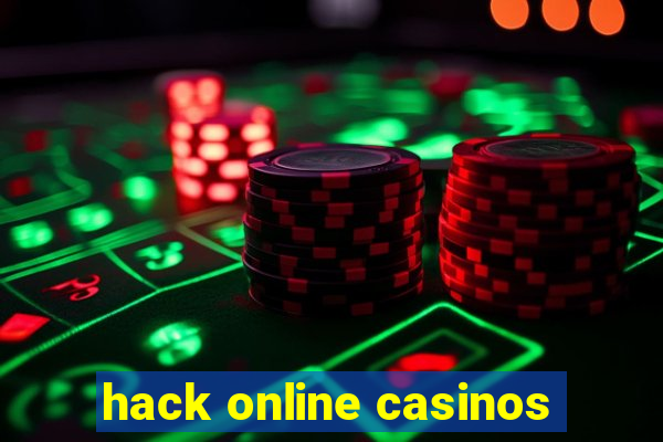 hack online casinos