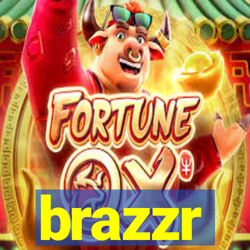 brazzr