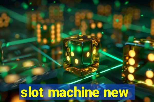 slot machine new