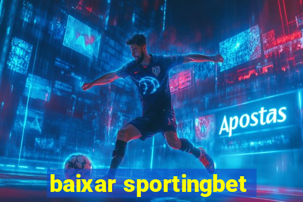 baixar sportingbet