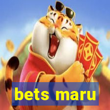 bets maru