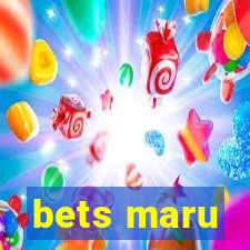 bets maru