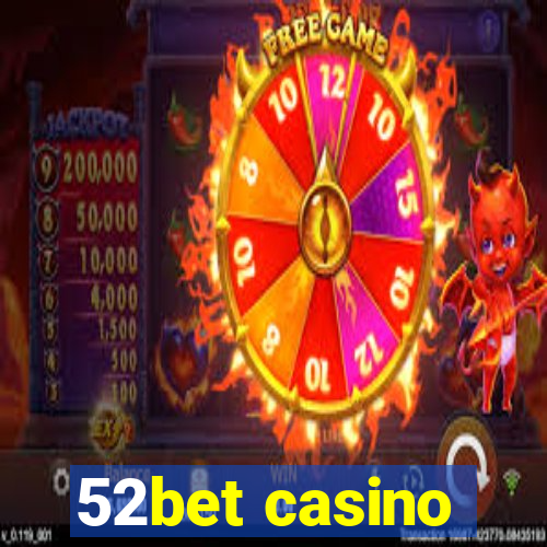 52bet casino