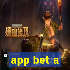 app bet a