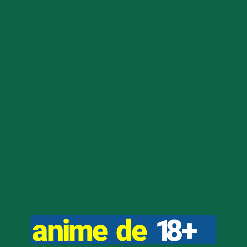 anime de 18+