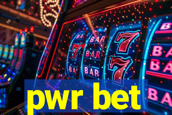 pwr bet