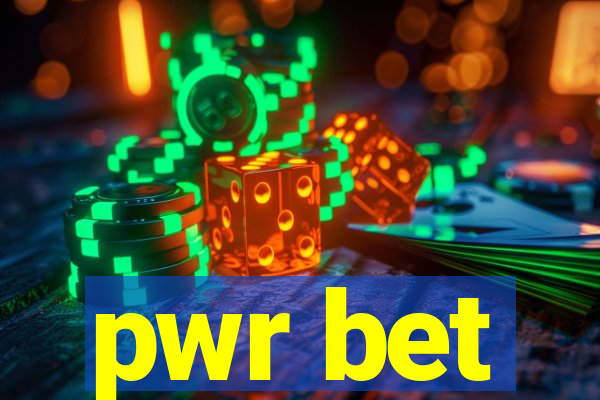 pwr bet